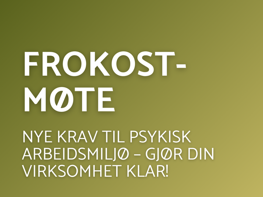 Nye krav til psykisk arbeidsmiljø – gjør din virksomhet klar!